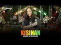 Download Lagu JESSICA NOVALIA - KISINAN | Feat. RASTAMANIEZ (Official Live Version)