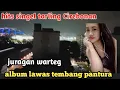 Lagu LAGU TARLING CIREBONAN juragan warteg