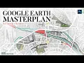 Google Earth Master Plan in Photoshop Quickest Method