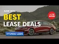 Best Car Lease Deals June 2026 Top 5 One to Avoid