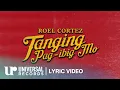 Download Lagu Roel Cortez - Tanging Pag-ibig Mo (Official Lyric Video)
