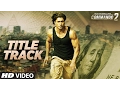 Lagu Commando (Title Track) | Vidyut Jammwal, Adah Sharma, Esha Gupta, Freddy Daruwala | \