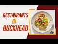 Top 10 Best Restaurants In Buckhead Georgia