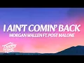 Download Lagu Morgan Wallen ft. Post Malone - I Ain’t Comin’ Back (Lyrics)