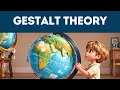 Gestalt Theory Explained in 3 Minutes