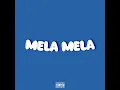 Download Lagu MELA MELA