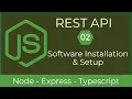 02 Software Installation Setup REST API with Node TypeScript UiBrains