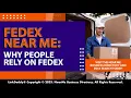 FedEx Near Me Why People Rely on FedEx