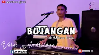 Download BUJANGAN (H.RHOMA IRAMA) || DANGDUT TERBAIK || VERSI #ANDRIKHAN MP3