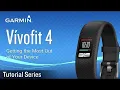Tutorial vivofit 4 Getting the Most Out of Your Device