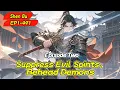 [fulfilling story]Suppress Evil Spirits, Behead Demons 1-491 Shen Bu【Episode 2 of 2】
