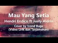 Download Lagu Justy Aldrin ft Hendri Endico - Mau Yang Setia - Cover by Ivond Buga (Video Lirik dan Terjemahan)