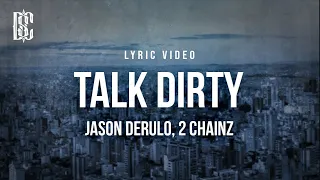 Jason Derulo Feat 2 Chainz Talk Dirty Lyrics 