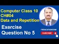 Programming in C Language Computer Class 10 Unit 4 Data and Repetition Exercise Question No 5