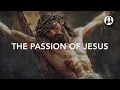 The Passion of Jesus