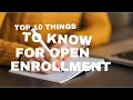 Top 10 Tips for Navigating Open Enrollment Maximize Your Health Benefits