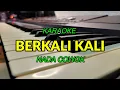 Download Lagu BERKALI KALI KARAOKE NADA COWOK KORG PA700