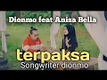 Download Lagu DION MO FEAT ANISA BELLA - TERPAKSA _ slow rock terbaik ( Mak oyak official music Video )