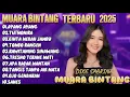 Download Lagu Muara Bintang Full Album | Lagu Dangdut Viral \u0026 Paling Dicari