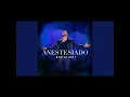 Murilo Huff - Anestesiado