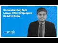Understanding Sick Leave What Employers Need to Know MNK Law