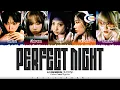 Download Lagu LE SSERAFIM - 'Perfect Night' Lyrics [Color Coded_Eng]