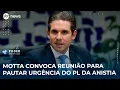 Download Lagu Motta convoca reunião para pautar urgência do PL da Anistia | SBT News