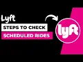 Lyft How to Check Scheduled Ride Check your Scheduled ride on LYFT 2023 LYFT