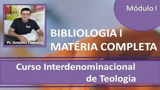 Bibliologia I - Matéria Completa