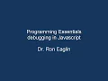 Programming Essentials - Debugging in Javascript