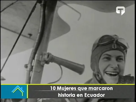 10 mujeres que marcaron historia en Ecuador