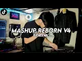 Download Lagu DJ MASHUP REBORN V4 VIRAL TIKTOK 2023 [BEKEN X RSTUREMIX]