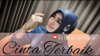 Download CINTA TERBAIK – CASSANDRA - COVER VA BONA SANTIANA (Original Music Video) MP3