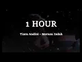 [1 HOUR] Tiara Andini - Merasa Indah