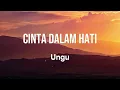 Cinta Dalam Hati - Ungu - Lirik Video