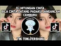Download Lagu DJ HITUNGAN CINTA - BILA ADA CINTA DATANG PADAKU JANGANLAH CEMBURU TIK TOK TERBARU