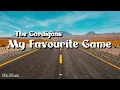 The Cardigans - My Favourite Game (Lyrics)