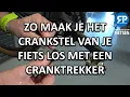 Download Lagu ZO MAAK JE HET CRANKSTEL VAN JE FIETS LOS MET EEN CRANKTREKKER