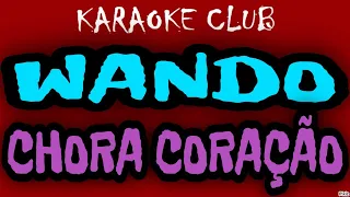 wando chora cora o karaok 