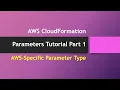 AWS CloudFormation Parameters tutorial Part 1 AWS-specific parameter types