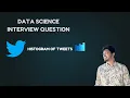 SQL Interview QuestioN Twitter Histogram Problem Ace the Data Science Interview