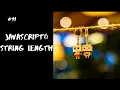 JAVASCRIPT TUTORIAL FOR BEGINNERS - STRING LENGTH PROPERTY JAVASCRIPT