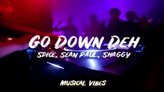 Spice Sean Paul Shaggy Go Down Deh Lyrical Video 