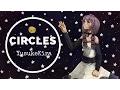 Download Lagu Circles ✧by YusukeKira✧ ◉ Cover【rachie】