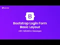 Bootstrap Login Form Basic Layout with Validation Messages