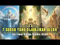 Download Lagu 7 Surga Paling Indah yang Dijanjikan Allah – Kamu Mau yang Mana? #faktaislam #jalurlangit