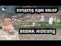 Download Lagu dongeng kyai balap budak hideung | ceramah ki balap cemplang Bogor