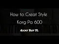 How to create a style in Korg PA 300/600/700/900/1000 keyboard | sinhala #HowTo #CreatStyle #KorgPa