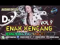 Download Lagu ENAK KENCANG VOL 9 || JEDAG JEDUG FULL BASS TERBARU 🎧 REMIX 2025