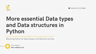 Module 4 More essential Data types and Data structures in Python